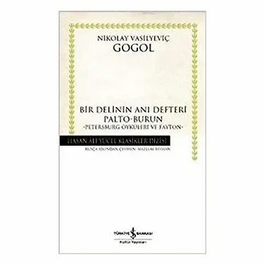 Bir Delinin Anı Defteri Palto-Burun - Petersburg Öyküleri ve Fayton