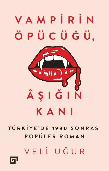 Vampirin Öpücüğü, Aşığın Kanı Türkiye'de 1980 Sonrası Popüler Roman