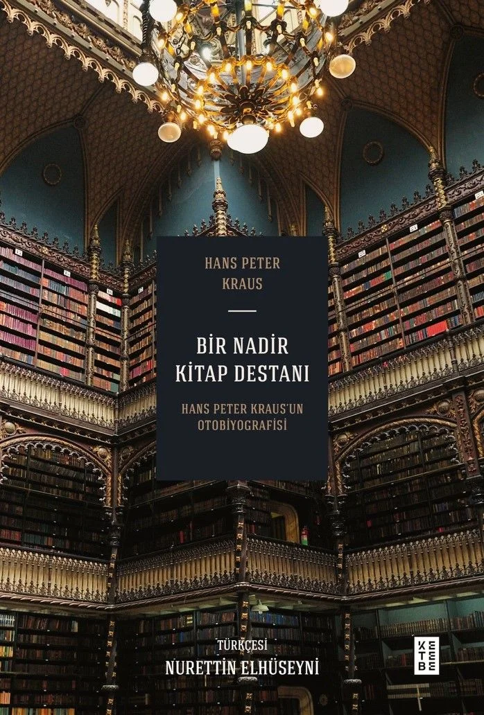Bir Nadir Kitap Destanı (Bez Cilt) Hans Peter Kraus'un Otobiyografisi