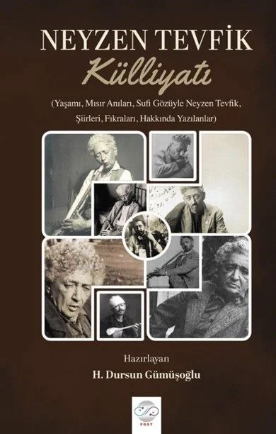 Neyzen Tevfik Külliyatı Yaşamı, Mısır Anıları, Sufi Gözüyle Neyzen Tevfik, Şiirleri, Fıkraları, Hakkında Yazılanlar
