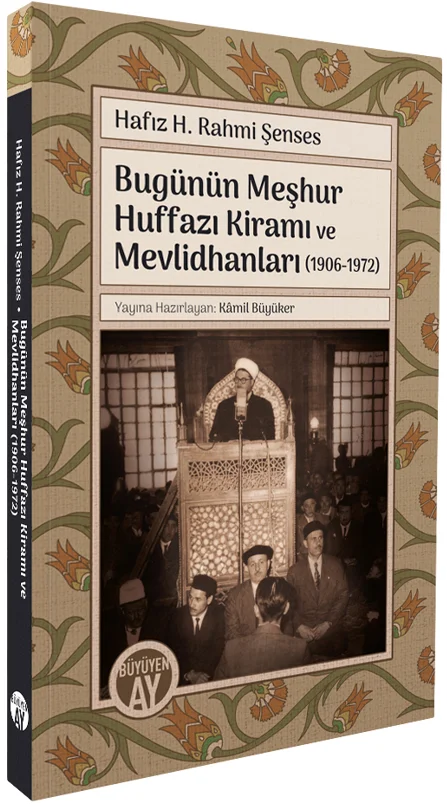 Bugünün Meşhur Huffazı Kiramı ve Mevlidhanları (1906-1972)