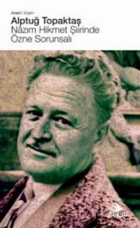 Nazım Hikmet Şiirinde Özne Sorunsalı (Eleştiri)