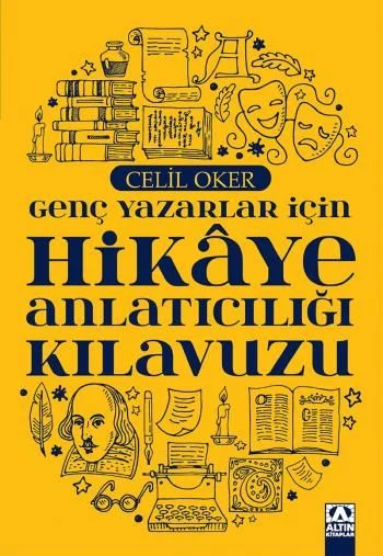 Genç Yazarlar İçin Hikaye Anlatıcılığı Kılavuzu
