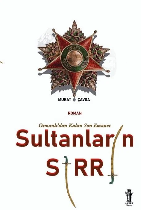 Sultanların Sırrı Osmanlı'dan Kalan Son Emanet