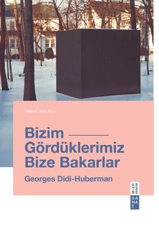 Bizim Gördüklerimiz Bize Bakarlar