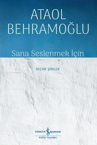 Sana Seslenmek İçin Seçme Şiirler