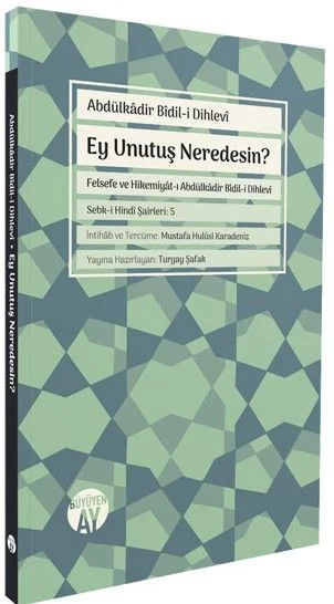 Ey Unutuş Neredesin?