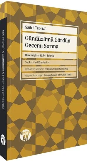Gündüzümü Gördün Gecemi Sorma