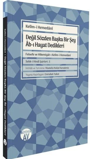 Değil Sözden Başka Bir Şey Ab-ı Hayat Dedikleri