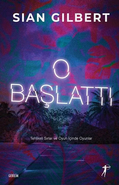 O Başlattı Tehlikeli Sırlar ve Oyun İçinde Oyunlar