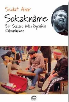 Sokakname Bir Sokak Müzisyeninin Kaleminden