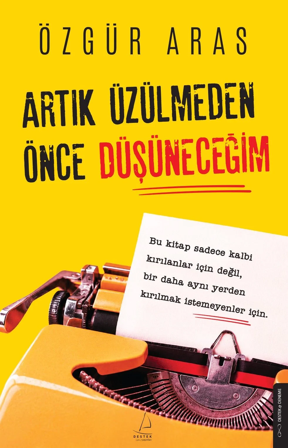Artık Üzülmeden Önce Düşüneceğim