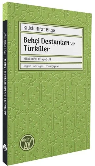 Bekçi Destanları ve Türküler