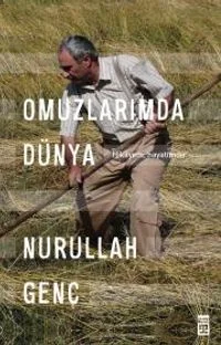 Omuzlarımda Dünya Hikayem, Hayatımdır