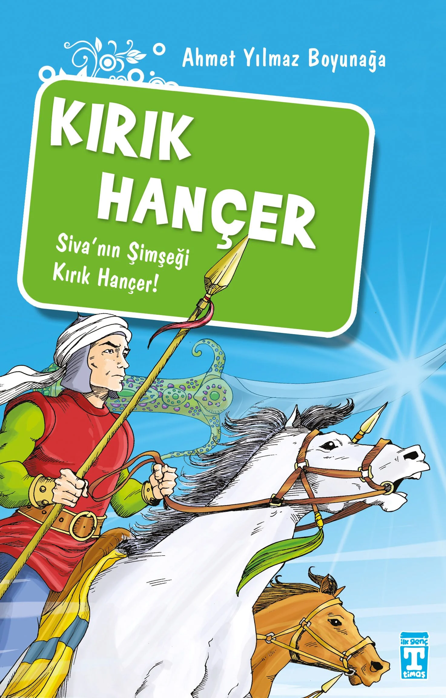 Kırık Hançer/Akıncılar Kutsal Hançerin Peşinde