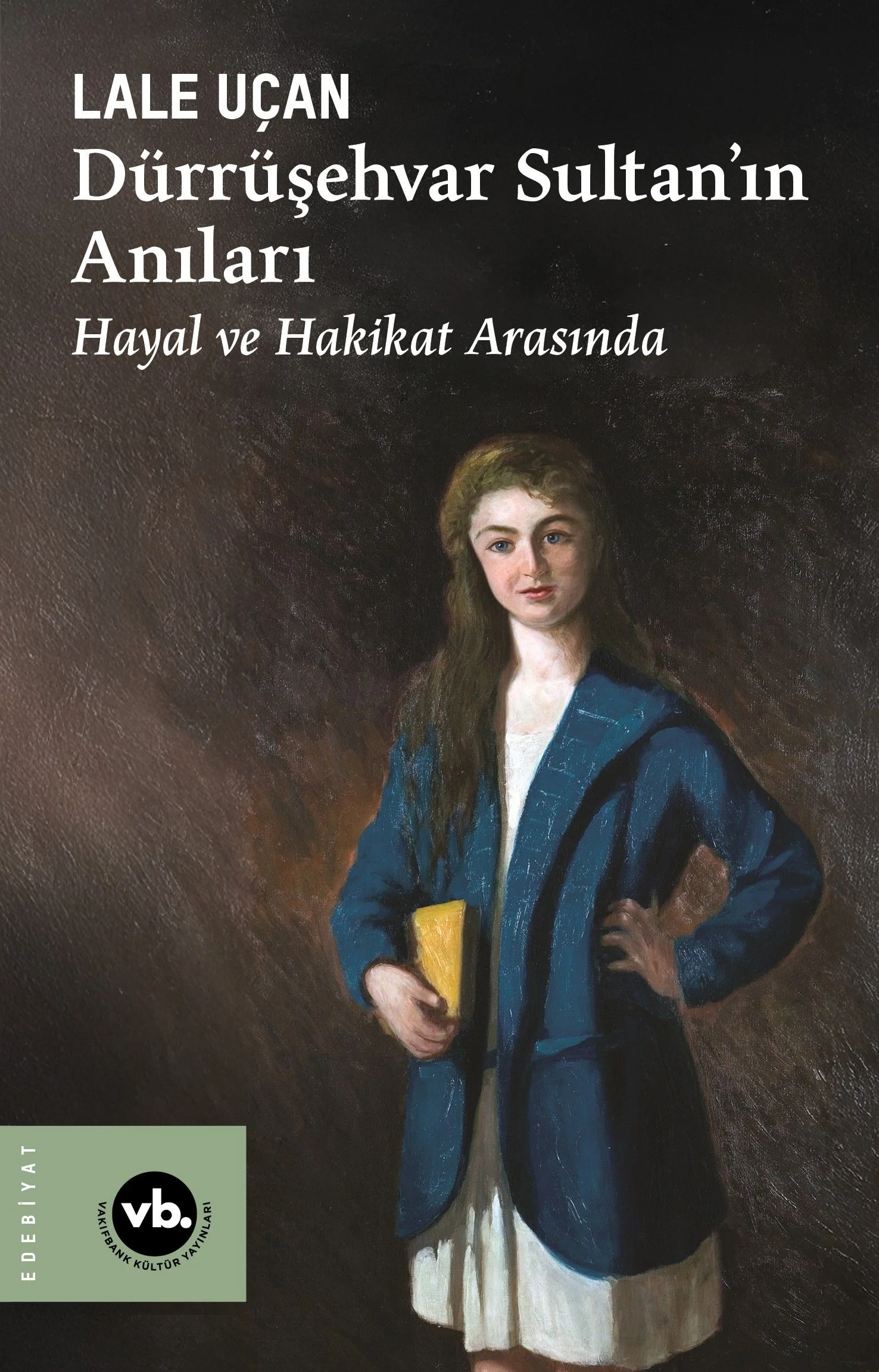 Dürrüşehvar Sultan'ın Anıları Hayal ve Hakikat Arasında