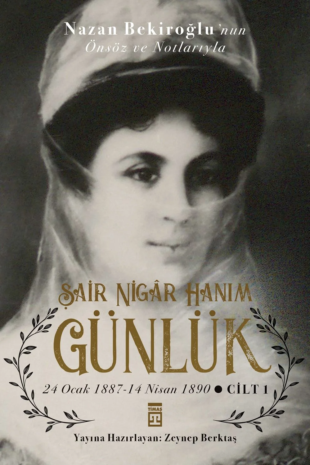 Günlük Şair Nigar Hanım (24 Ocak 1887 - 14 Nisan 1890)