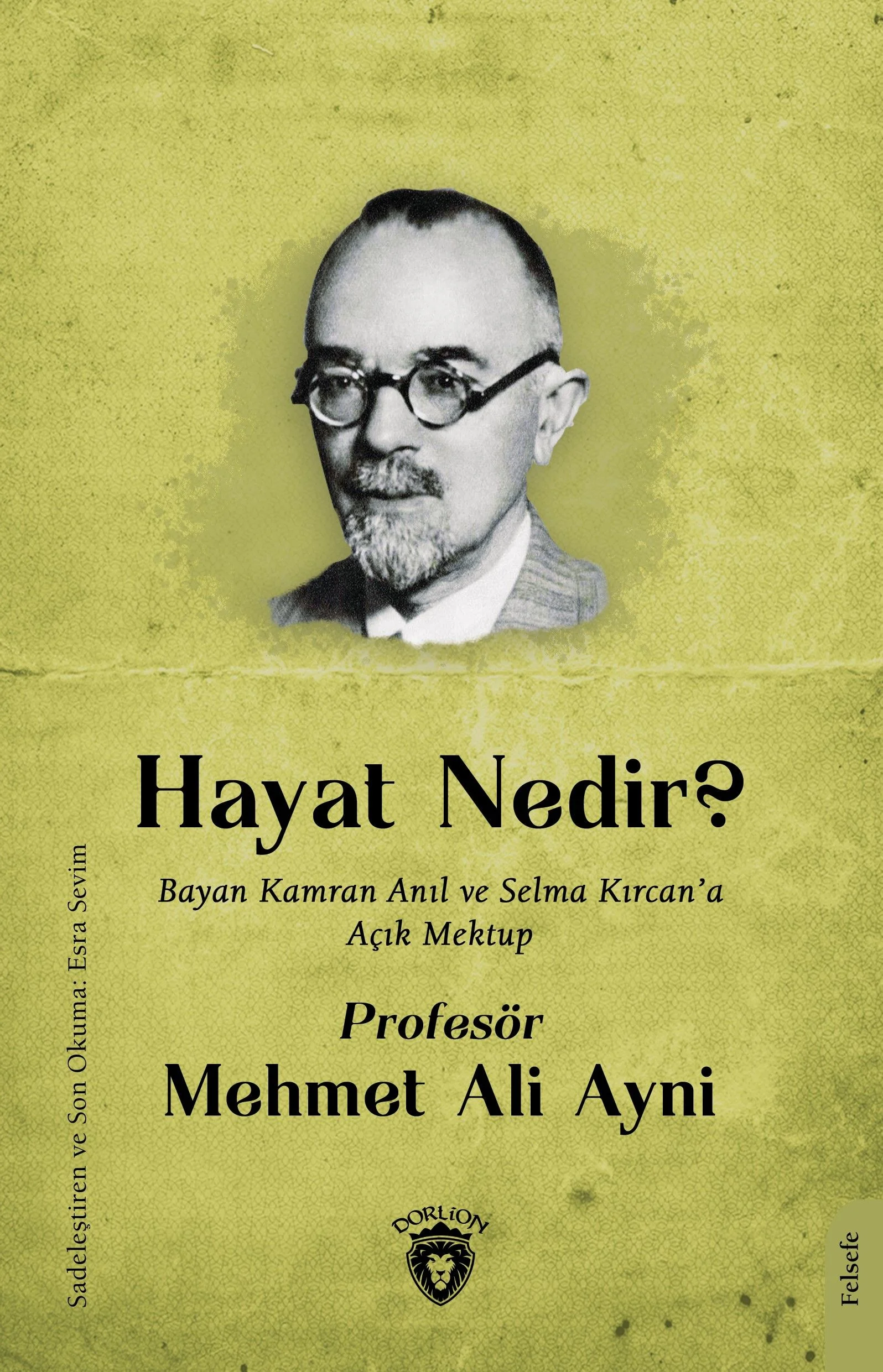 Hayat Nedir? Bayan Kamran Anıl ve Selma Kırcan'a Açık Mektup