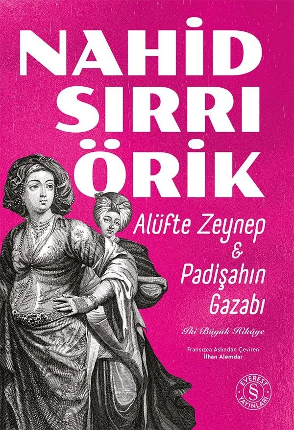 Alüfte Zeynep - Padişahın Gazabı İki Büyük Hikaye