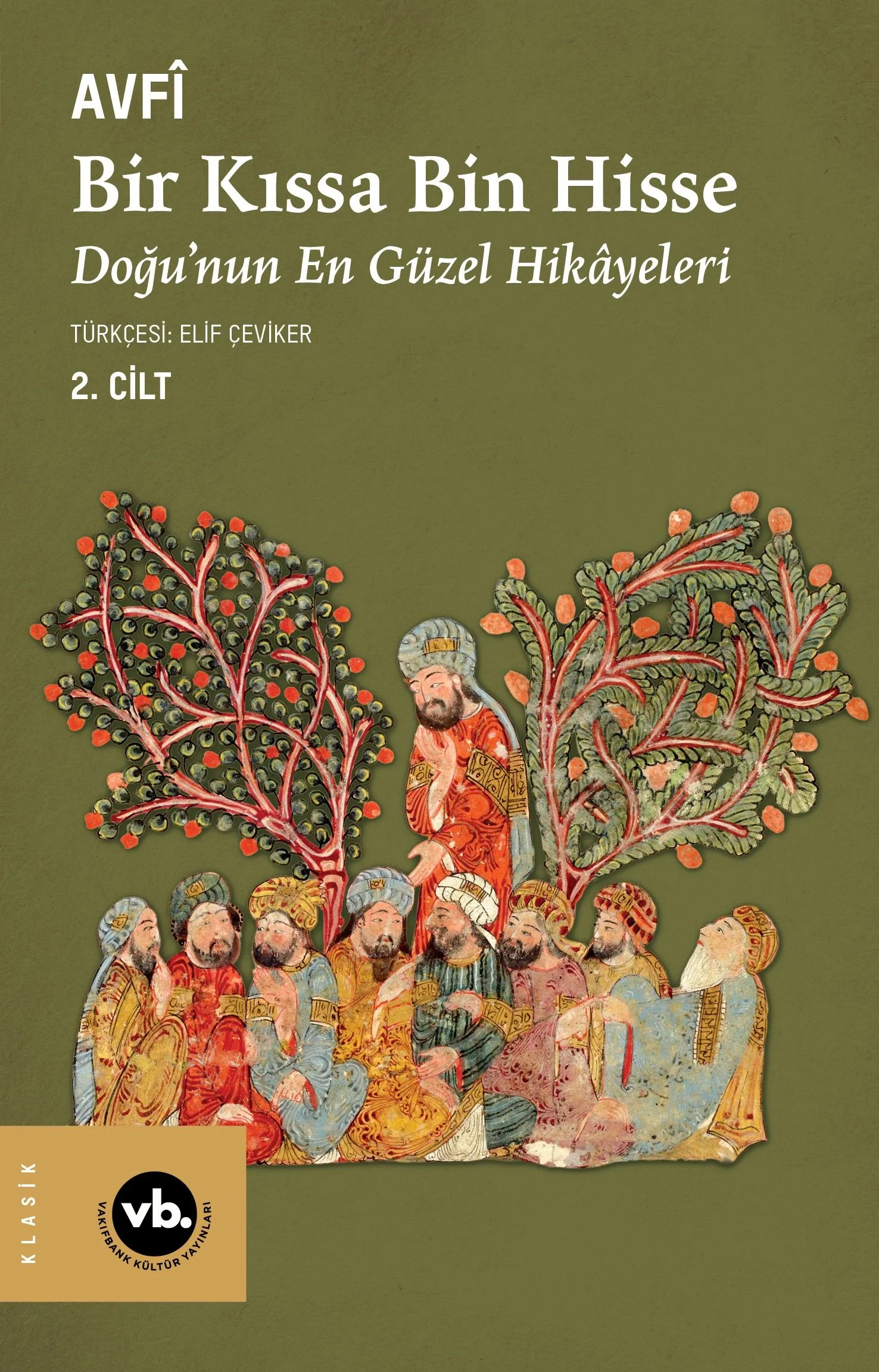 Bir Kıssa Bin Hisse 2. Cilt Doğu'nun En Güzel Hikayeleri