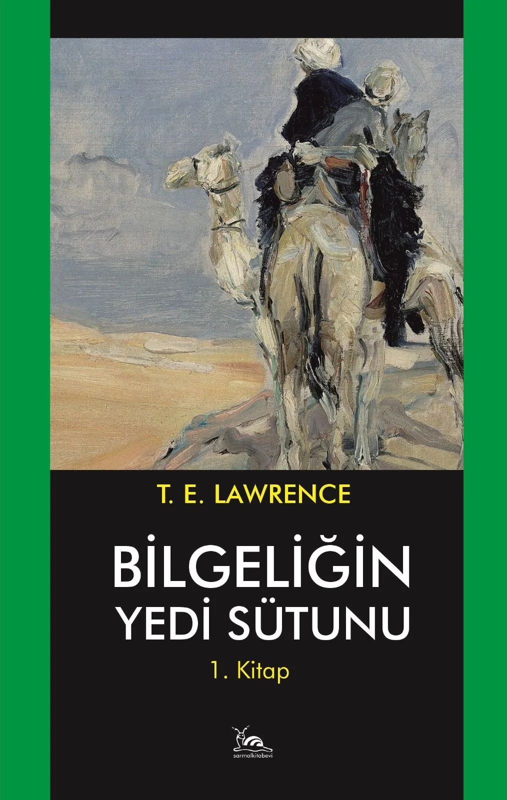 Bilgeliğin Yedi Sütunu 1 / Çölde İsyan