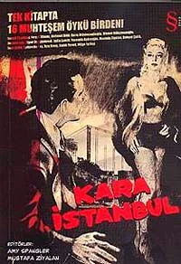 Kara İstanbul Tek Kitapta 16 Muhteşem Öykü Birden!