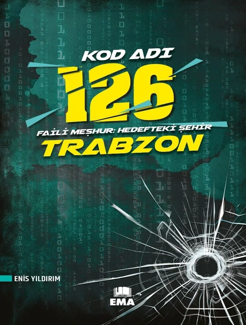 Kod Adı 126 Faili Meşhur / Hedefteki Şehir Trabzon