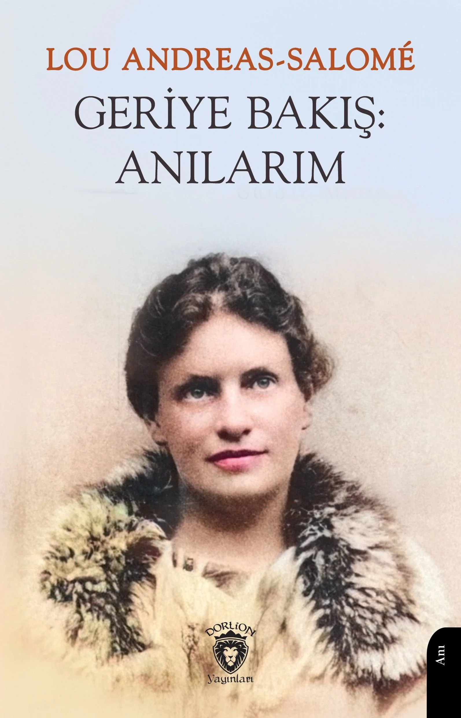 Geriye Bakış: Anılarım