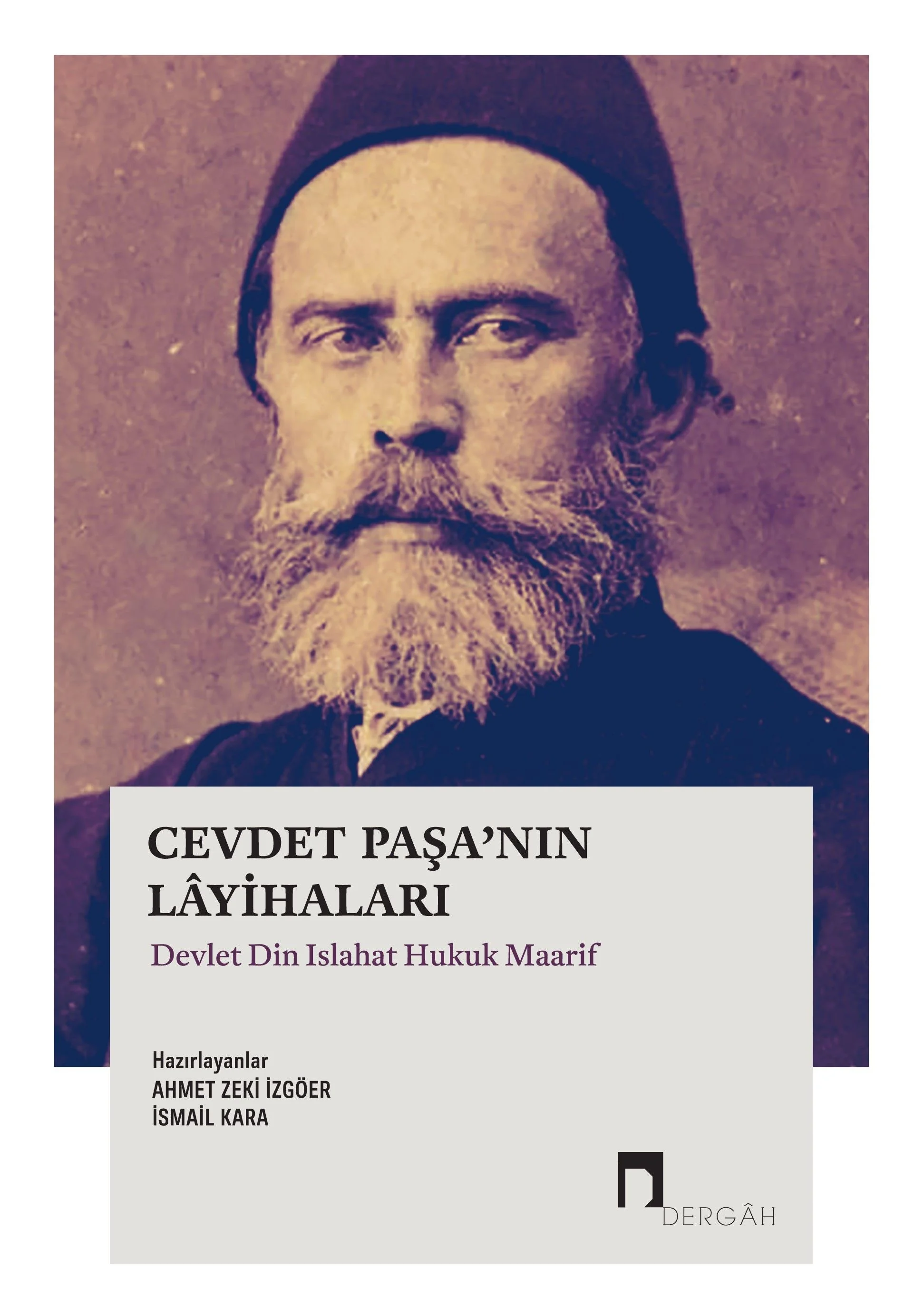 Cevdet Paşa'nın Layihaları &amp; Devlet Din Islahat Hukuk Maarif
