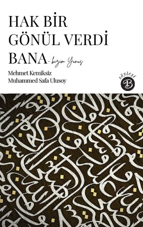 Hak Bir Gönül Verdi Bana &amp; Bizim Yunus
