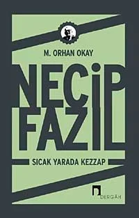 Necip Fazıl &amp; Sıcak Yarada Kezzap