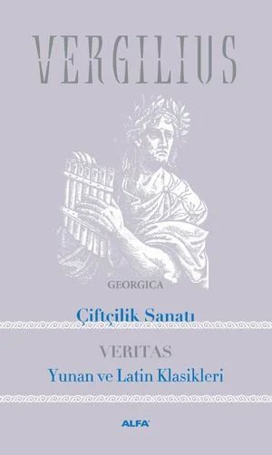 Çiftçilik Sanatı - Yunan ve Latin Klasikleri