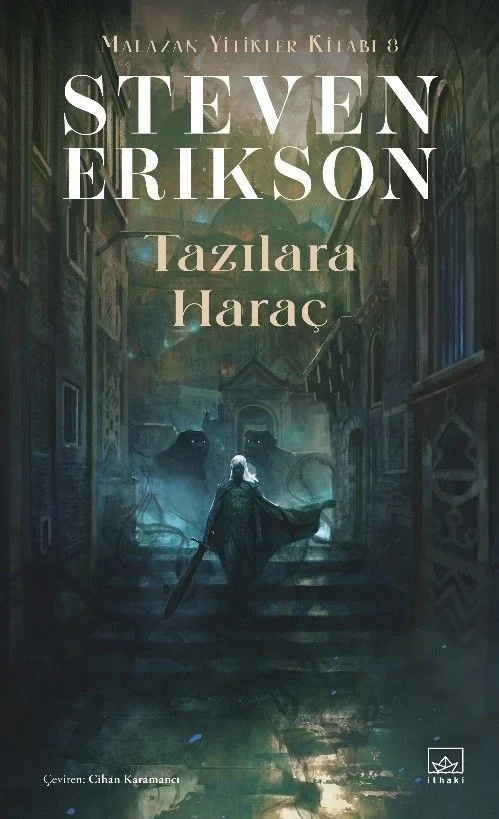 Tazılara Haraç / Malazan Yitikler Kitabı 8