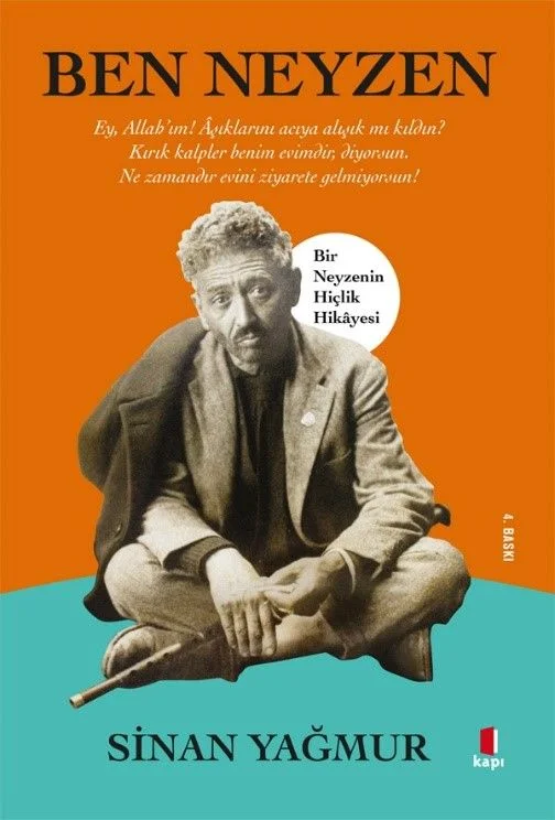 Ben Neyzen &amp; Bir Neyzenin Hiçlik Hikayesi