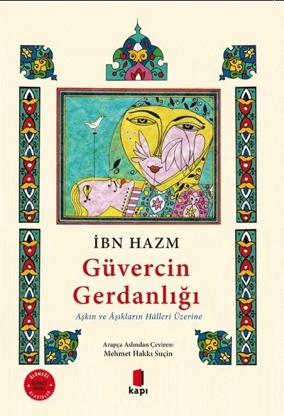 Güvercin Gerdanlığı ( Renkli &amp; Resimli ) &amp; Aşkın ve Âşıkların Hâlleri Üzerine