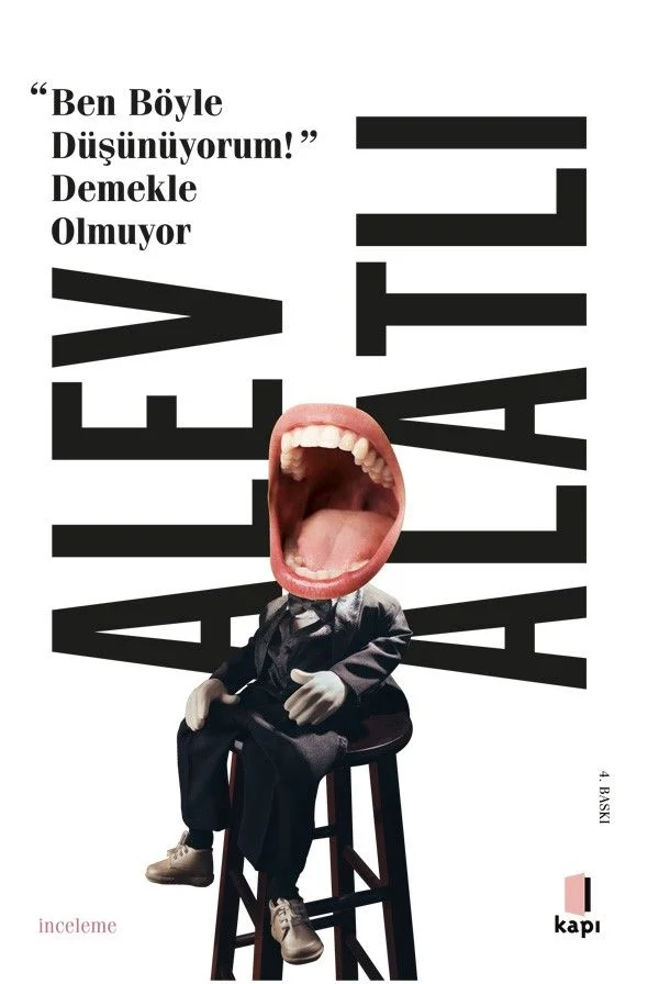 Ben Böyle Düşünüyorum! Demekle Olmuyor