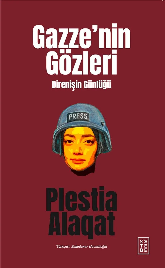 Gazze'nin Gözleri &amp; Direnişin Günlüğü