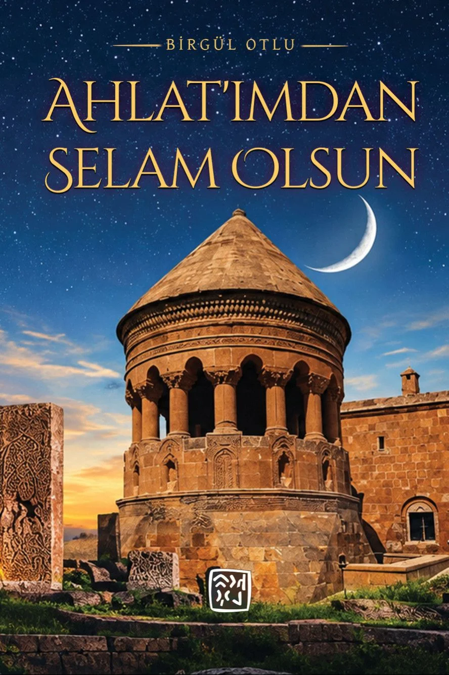 Ahlat'ımdan Selam Olsun