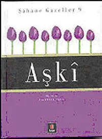 Şahane Gazeller 9 / Aşki