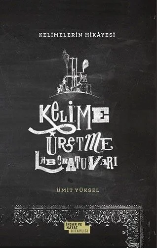 Kelimelerin Hikayesi &amp; Kelime Üretme Laboratuvarı