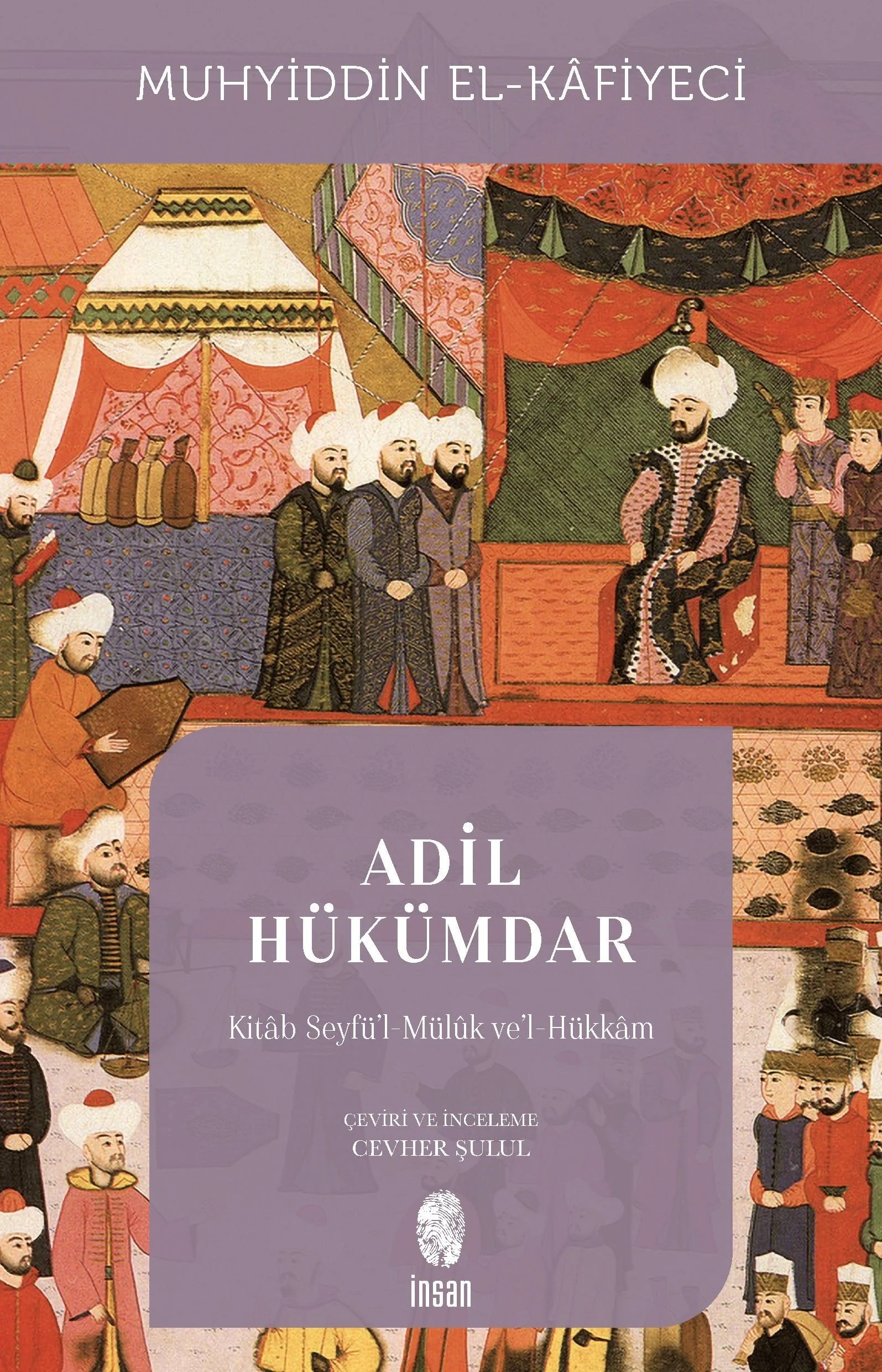 Adil Hükümdar &amp; Kitab Seyfü'l-Mülûk ve'l-Hükkam