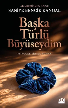 Başka Türlü Büyüseydim