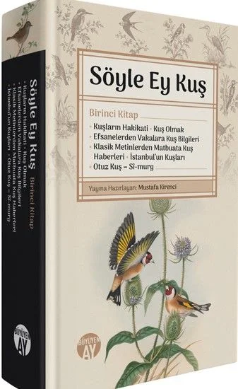 Söyle Ey Kuş / Birinci Kitap
